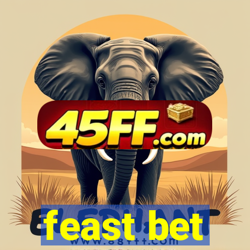 feast bet
